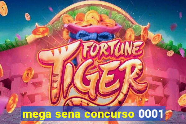 mega sena concurso 0001